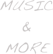 Music
&
More